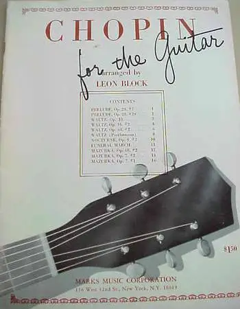 CHOPIN FOR THE GUITAR arranged by Leon Block