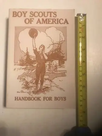 Boy Scouts of America - Reprint of 1911 Handbook for Boys