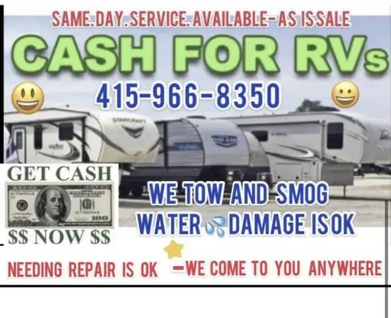 CASH💵for RV motorhome class A*B*C travel trailer toy hauler 5th wheel