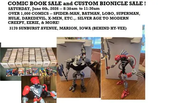 COMIC SALE and CUSTOM LEGO BIONICLES SALE SATURDAY, JUNE 6TH