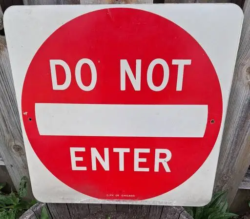 Chicago street sign / vintage DO NOT ENTER