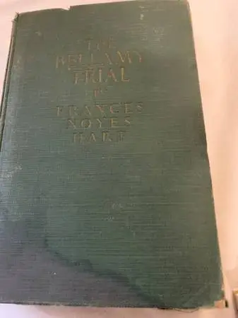The Bellamy Trial By Francis Noyes Hart 1927