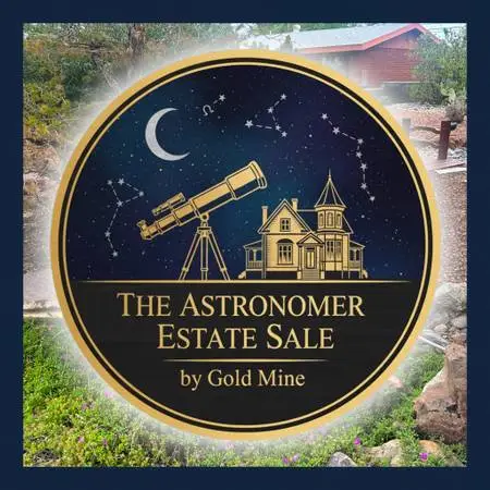The Astronomer Estate Sale by Gold Mine Estate Sales, LLC