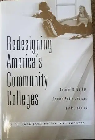 Redesigning America’s Community Colleges: A Clearer Path...