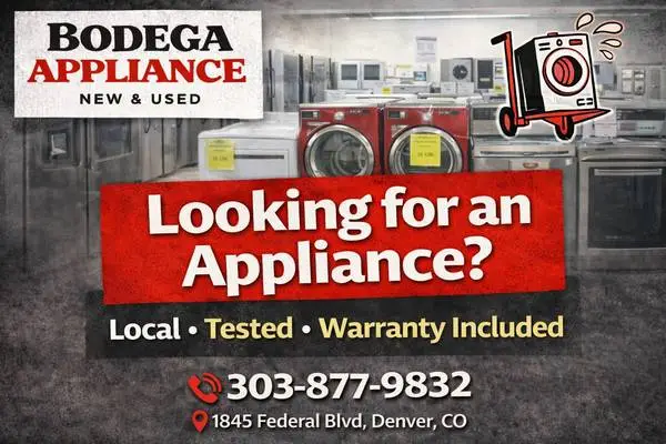 BODEGA APPLIANCE | DENVERS BEST DISCOUNTED APPLIANCES