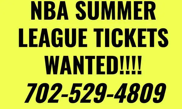 NBA SUMMER LEAGUE TICKETS WANTED