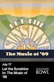 Let the Sunshine In: The Music of ’69 at the Hollywood Bowl