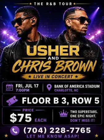 ⒋TIX↪️↩️Usher and Chris Brown↪️↩️__Floor B 3, Row 5__us