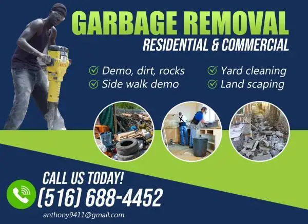 GARBAGE REMOVAL/DEMO/TREE CUTTING /YARD CLEANING (516-688-4452)