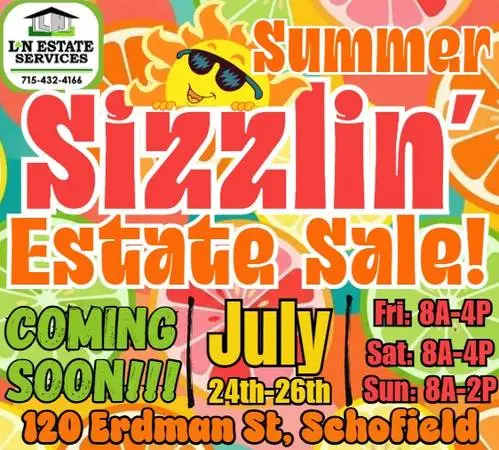 COMING SOON! | 3-DAY SUMMER SIZZLIN ESTATE SALE! | July 24th-26th