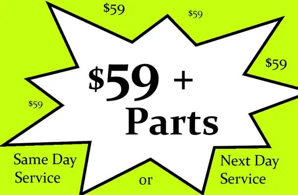 ~~~~> Repair - $59 + Parts Special