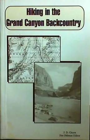 Hiking in the Grand Canyon Backcountry: A Guide to Grand Canyon $10.00