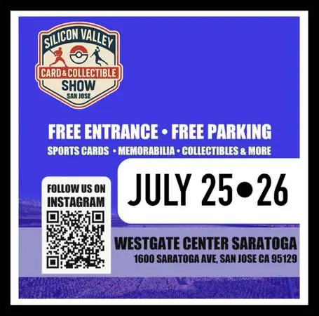 This weekend, July 25/26, 2026 - San Jose Card Show