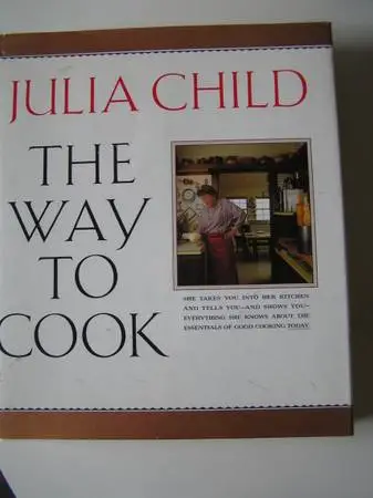 JULIA CHILD * THE WAY TO COOK * FRENCH CHEF