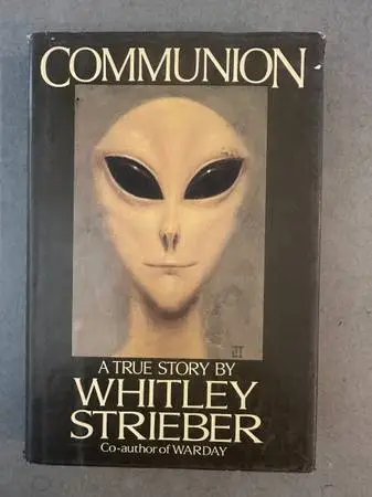 Communion - A True Story by Whitley Strieber Co-Author of Warday