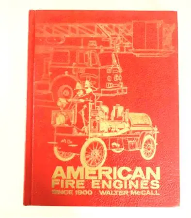 American Fire Engines since 1900 ( 1st Edition / 1st Printing )