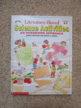 Science Activities Literature-Based Grades K -3
