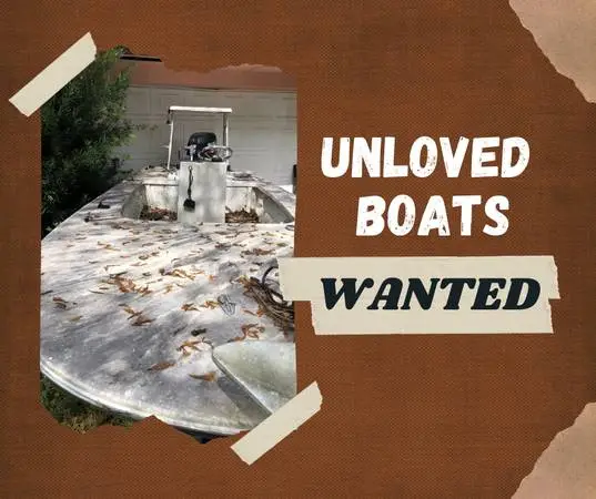 Cash For Unloved and Neglected Boats