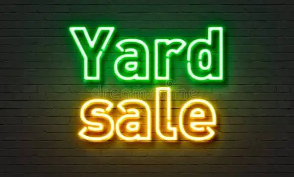 Today Monday 7/27/2026: Yard Sale 9 AM Till Dark