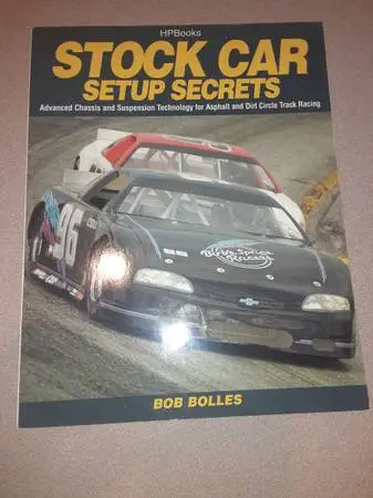 Stock Car Setup Secrets By Bob Bolles