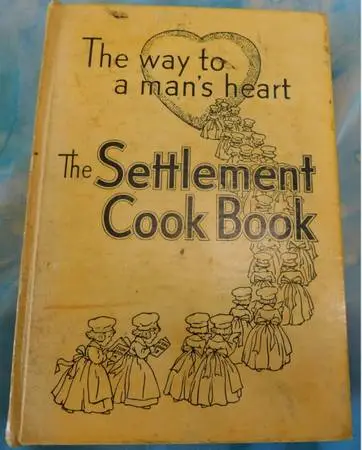 The Settlement Cookbook  The Way To A Mans Heart Mrs Simon Kander 1946