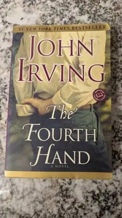 The Fourth Hand by John Irving, Paperback Book, #1 NY Times Bestseller
