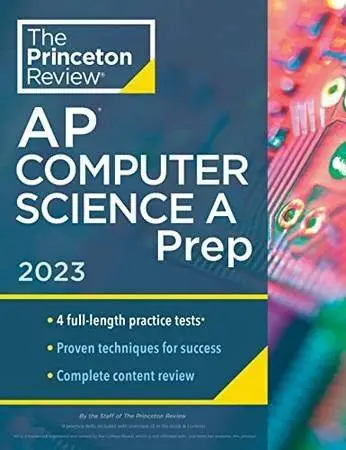 Princeton Review AP Computer Science a Prep, 2023: 4 Practice Tests