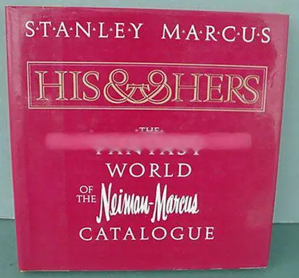 1982 HIS & HERS The Fantasy World of Neiman-Marcus Catalogue book