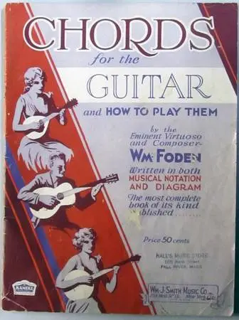 CHORDS for the GUITAR and HOW to PLAY THEM 1927 - Foden
