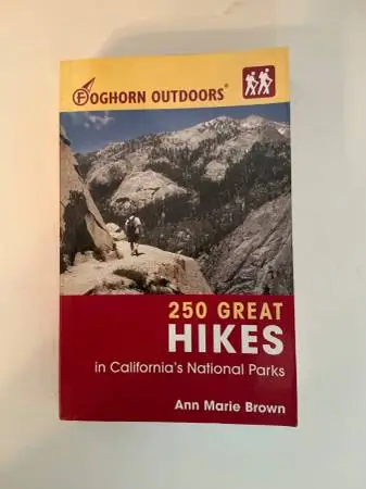 250 Great HIKES in Californias National Parks