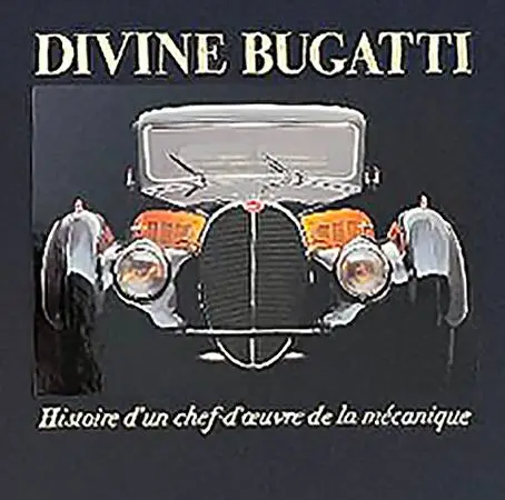 Divine Bugatti - A Homage to a Classic Car by Franco Maria Ricci