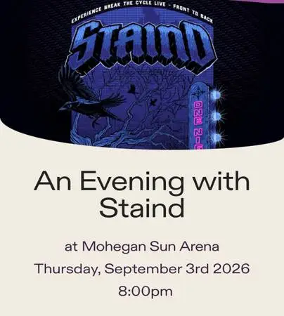 2 tix to Staind at Mohegan Sun Arena Thursday, September 3rd 2026