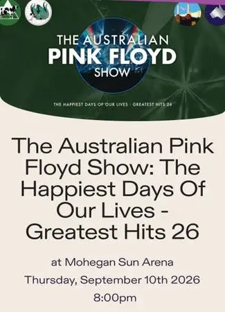 2 tix Australlian Pink Floyd @ Mohegan Sun 9/10/26