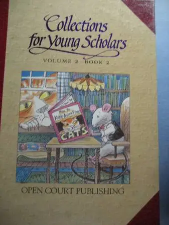 Open Court Collections for Young Scholars Volume 2 Book 2