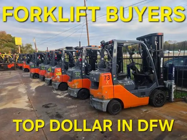 TOP DOLLAR FORKLIFT AND EQUIPMENT BUYER