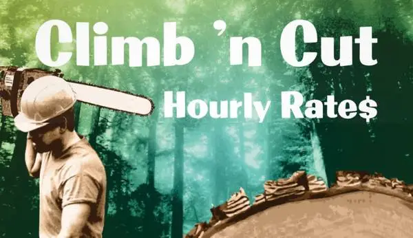 Arborist, Tree Work, Tree Service - hourly rates