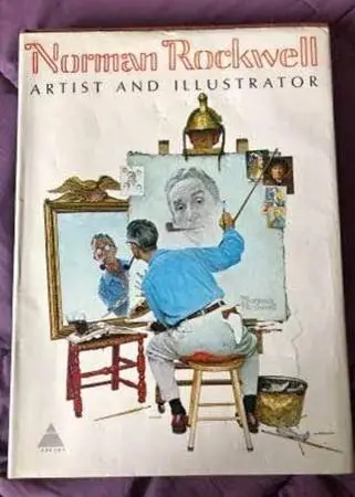 Norman Rockwell Book Artist and Illustrator by Thomas S Buechner