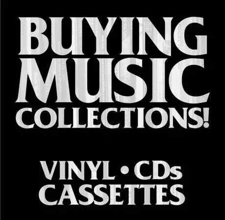 CASH!!! Buying your unloved music collection.