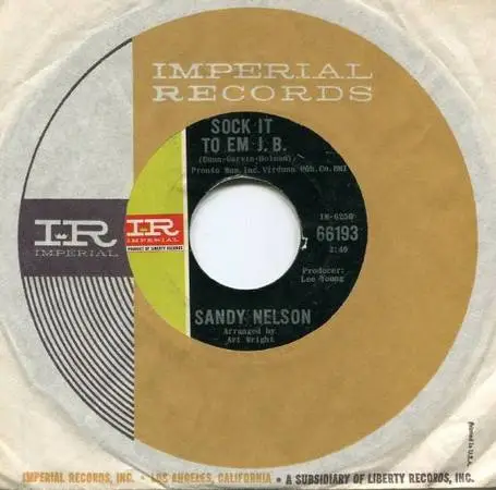 1966 SANDY NELSON SOCK IT TO EM J. B. / THE CHARGE 45 rpm RECORD