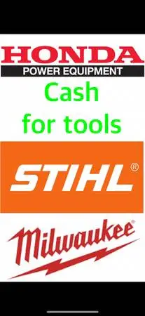 Cash for Honda or stihl power tools