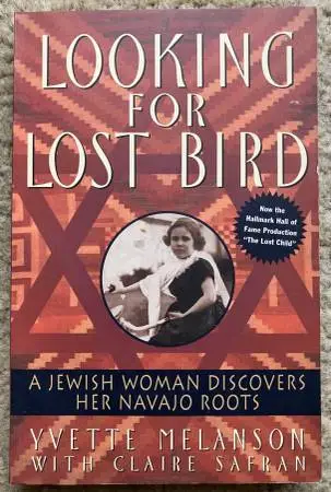Paperback Looking for Lost Bird: A Jewish Woman Discovers Her Navajo R
