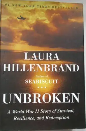 Unbroken WWII Story of Survival, Resilience & Redemption -Hillenbrand