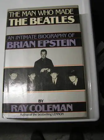 THE MAN WHO MADE THE BEATLES * BRIAN EPSTEIN