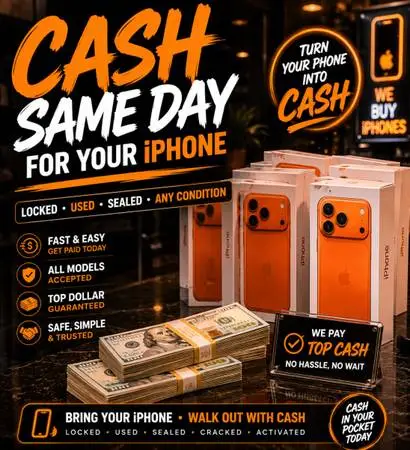 CASH SAME DAY FOR YOUR PHONES!!! 17 Pro Max