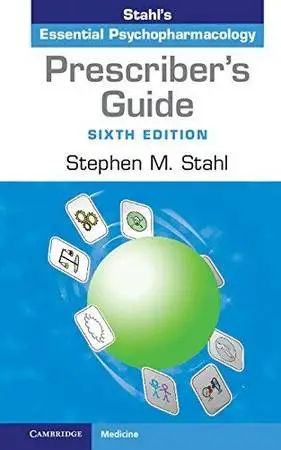 Essential Psychopharmacology Prescribers Guide, Seventh Edition