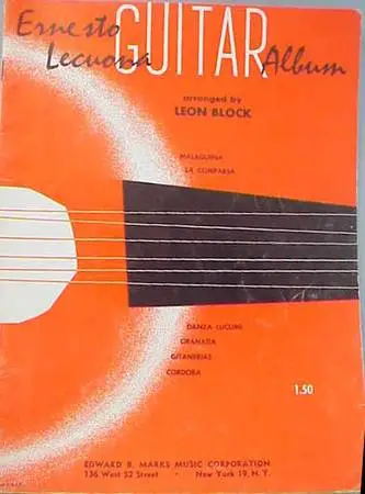 ERNESTO LECUONA GUITAR ALBUM SONG BOOK by LEON BLOCK