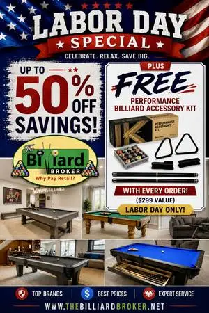 Pool Table LABOR DAY Savings - 50% Off Retail till Labor Day