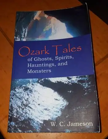 Ozark Tales of Ghosts, Spirits, Hauntings and Monsters Paperback book