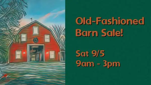 Barn Sale - Furnish Your Apt!