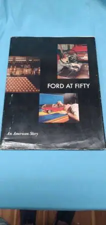 Ford at Fifty, Anniversary 1953, Hard Cover excellent, SHIPPING AVAILA